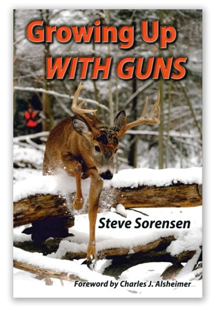 Steve Sorensen Growing Up With Guns front cover